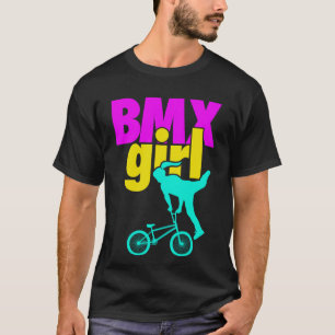 BMX Girl Bike Bicycle Rider Racer Stunts Gift T-Shirt