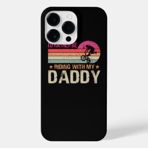 BMX I’d Rather Be Riding With My Daddy Vintage iPhone 14 Pro Max Case