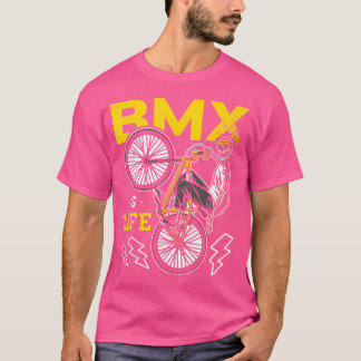 Bmx Is Life Bike Motocross Bmx T-Shirt