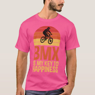 Bmx Is My Key To Happiness Bike Bmx Rider T-Shirt