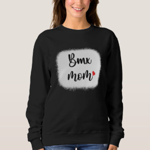 Bmx Mom Biker Rider Racing Womens  Cyclist Mom  1 Sweatshirt