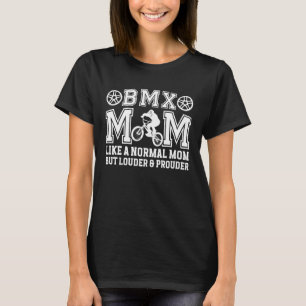 BMX Mom Definition BMX Rider Mom BMX Mother BMX Ma T-Shirt