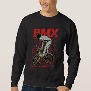 BMX Motocross BMX Bike Bicycle Cycling Extreme BMX Sweatshirt