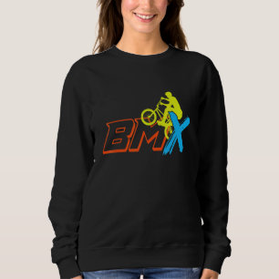 BMX Motocross Extreme BMX Bike Bicycle Cycling BMX Sweatshirt