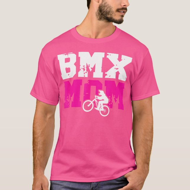 Bmx Mum Of A Bmx Rider Mother Proud Bmx Mama T-Shirt (Front)