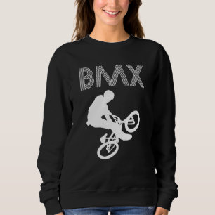 Bmx Stunts Bike Bicycle Bike Motocross 5 Sweatshirt