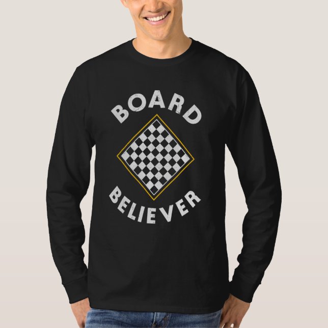 Board Believer Chess Checkmate Grandmaster Opening T-Shirt (Front)