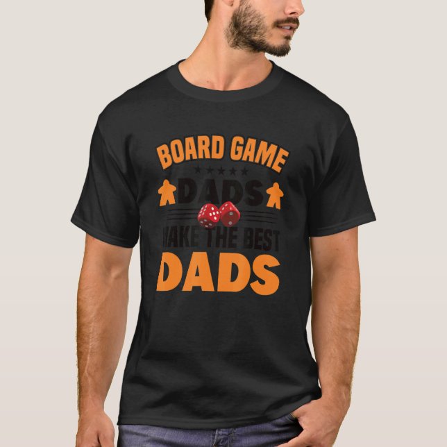 Board game dad board game board gamer tabletop T-Shirt (Front)