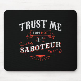 Board Game Funny T Shirt Trust Me I Am Not The Sab Mouse Pad