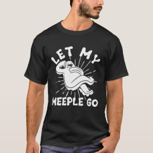 Board Game Girls Boys Gaming Let My Meeple Go T-Shirt
