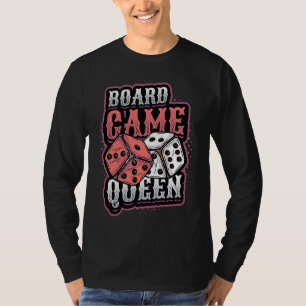 Board Game Queen Dice Tabletop Board Game Player T-Shirt