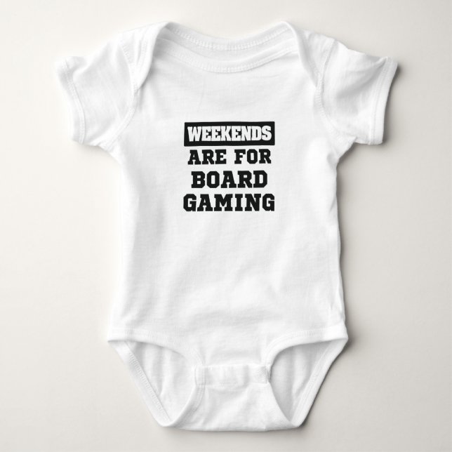 Board Gamer Gift Weekends Are For Board Gaming Baby Bodysuit (Front)