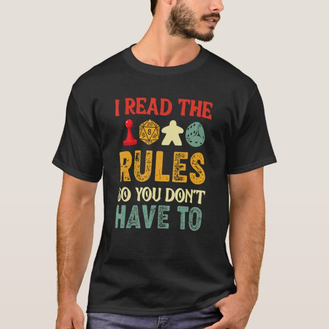 Board Games Board Game I Read The Rules T-Shirt (Front)