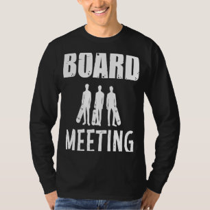 Board Meeting Skateboard Skating Skater Meeting Sk T-Shirt
