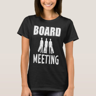 Board Meeting Skateboard Skating Skater Meeting Sk T-Shirt