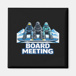 Board meetings snowboard meeting winter magnet
