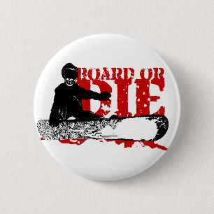 board or die. skeleboarder. 6 cm round badge