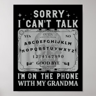 Board Sorry I Can’t Talk I’m On The Phone With My Poster