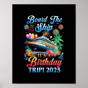 Board The Ship It's A Birthday Trip 2025 Birthday  Poster