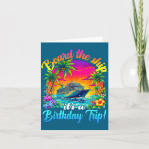 Board The Ship It's A Birthday Trip Matching Birth Card