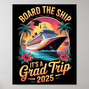 Board The Ship Its Graduation Trip 2025 Senior Cru Poster