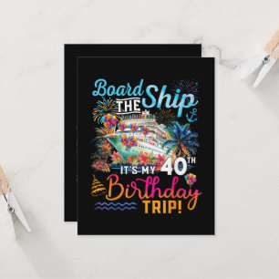 Board The Ship It's My 40th Birthday Trip Invitation