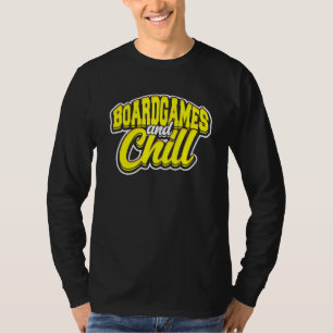 Boardgames And Chill Chess Dice And Meeple Role Ga T-Shirt