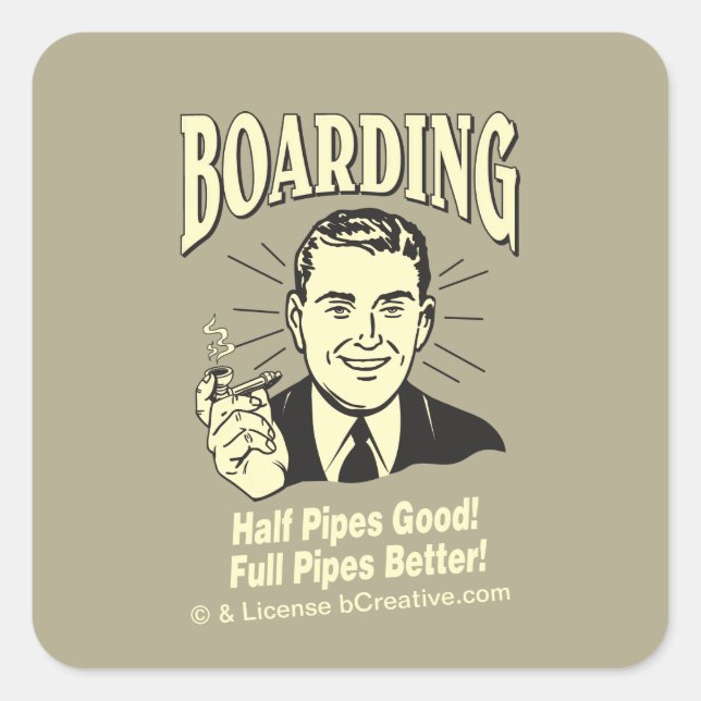 Boarding: Half Pipe's Good Full Better Square Sticker (Front)