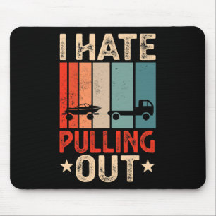 Boat Captain I Hate Pulling Out Funny Boating Mouse Pad
