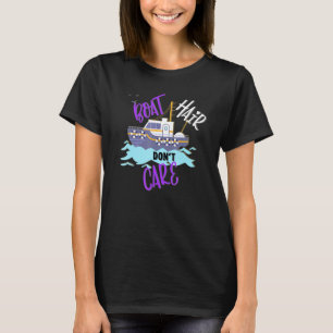 Boat Hair Dont Care For Girls T-Shirt