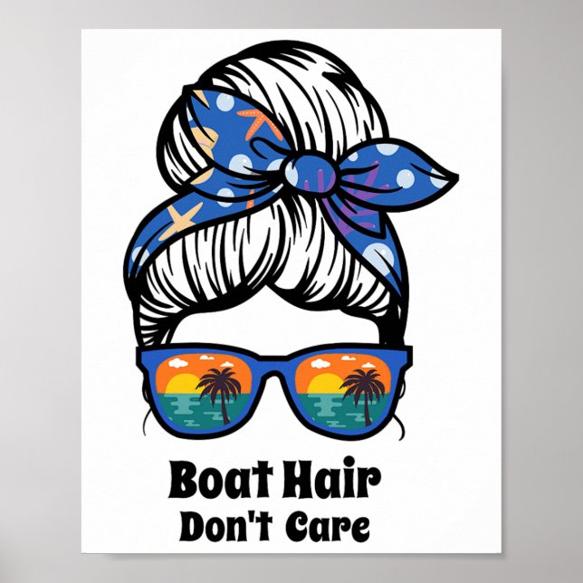 Boat Hair Don't Care Messy Bun Beach Women's Funny Poster (Front)