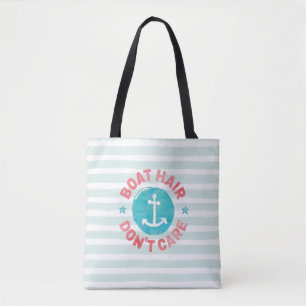 "Boat Hair Don't Care” Tote Bag