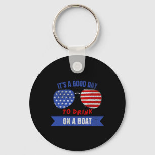 Boat Lovers 4th Of July It's A Good Day To Drink O Key Ring
