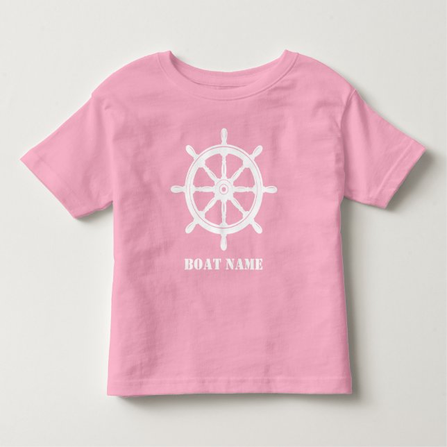 Boat Name or Your Name Ship Helm Wheel Pink White Toddler T-Shirt (Front)