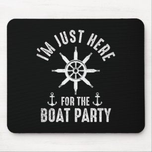 Boat Party Boating Captain Boat Owner Sailor Boate Mouse Pad