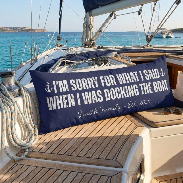 Boat Pillow Nautical Gift Personalised Name (I'm Sorry For What I Said When I Was Docking the Boat)