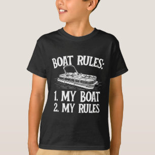 Boat Rules - Boating Sailing Lake Boat Captain Mot T-Shirt