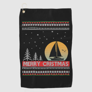 Boat Sailor Sailing Ugly Christmas Sailing Gift Golf Towel