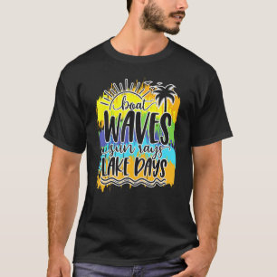 Boat Waves Sun Rays Lake Days T-Shirt