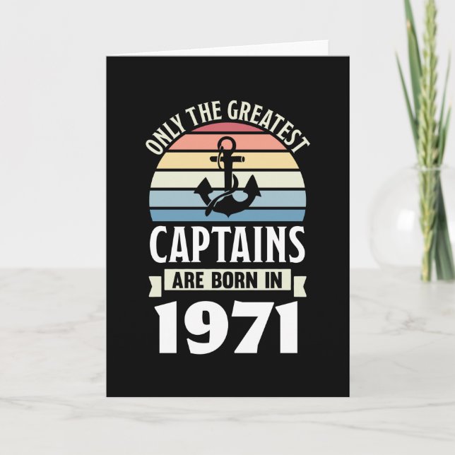 Boating Captain born in 1971 Birthday Gift Sailing Card (Front)