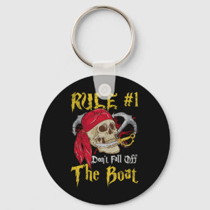 Boating Captain Pirates Fun Pirate Dont Fall Off T Key Ring