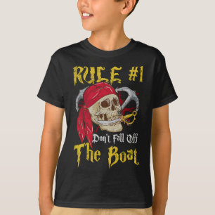 Boating Captain Pirates Fun Pirate Dont Fall Off T T-Shirt