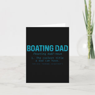 Boating Dad Definition Pontoon Captain Boat Owner Card