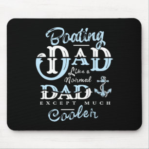Boating Dad Gifts For Daddy Father Day Boat Men Mouse Pad
