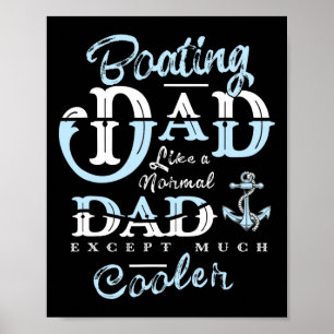 Boating Dad Gifts For Daddy Father Day Boat Men Poster
