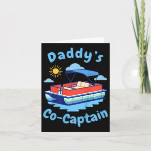 Boating Daddy's Co-captain Pontoon Boat Kid Father Card