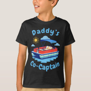 Boating Daddy's Co-captain Pontoon Boat Kid Father T-Shirt