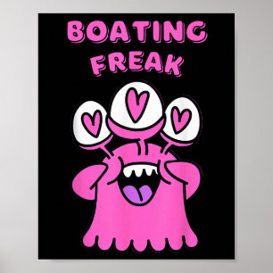 Boating Freak Nautical Sailing Enthusiast Adventur Poster