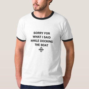 Boating Humour Tee Shirts for Men or Women