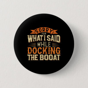 Boating Humour Tee Shirts - Funny Boat Captain 6 Cm Round Badge